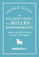 Die Zauberformel f�r Bullen in B�renm�rkten (inbunden)