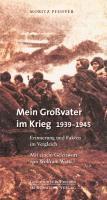 Mein Gro�vater im Krieg 1939-1945 (inbunden)