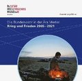 Krieg Und Frieden 2005-2021: Die Bundeswehr in Der Ara Merkel