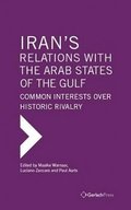 Iran's Relations with the Arab States of the Gulf