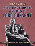 Selections From The Writings Of Lord Dunsany