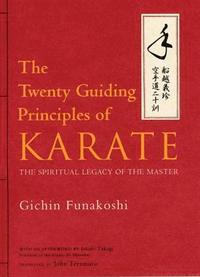 The Twenty Guiding Principles of Karate (h�ftad)