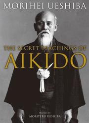 Secret Teachings of Aikido (inbunden)