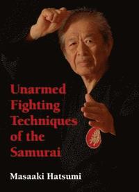 Unarmed Fighting Techniques of the Samurai (inbunden)