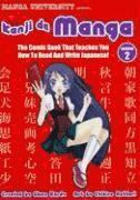 Kanji De Manga: v. 2 Comic Book That Teaches You How to Read and Write Japanese! (h�ftad)