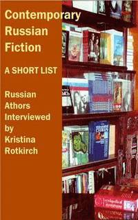 Contemporary Russian Fiction: A Short List (h�ftad)