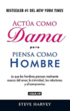 Actua Como Dama Pero Piensa Como Un Hombre (ACT Like a Lady, Think Like a Man)
