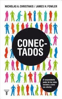 Conectados: El Sorprendente Poder de las Redes Sociales y Como Nos Afectan = Connected (inbunden)