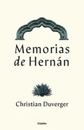 Memorias de Hernn Corts / Memoirs of Hernn