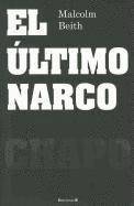 El Ultimo Narco (inbunden)