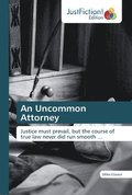 An Uncommon Attorney