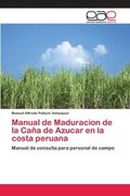Manual de Maduracion de la Caa de Azucar en la costa peruana