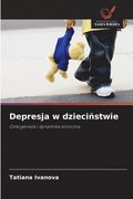 Depresja w dzieci&#324;stwie