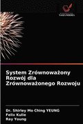 System Zrwnowa&#380;ony Rozwj dla Zrwnowa&#380;onego Rozwoju