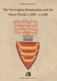 Norwegian Domination &; the Norse World c.1100-c.1400 (inbunden)