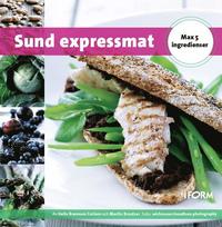 Sund expressmat - max 5 ingredienser (inbunden)