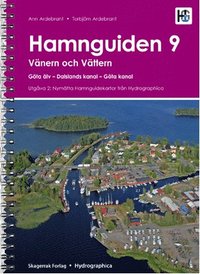 Hamnguiden 9. Vnern och Vttern, Gta lv - Dalslands kanal - Gta kanal