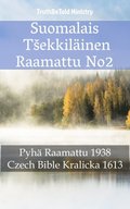 Suomalais T?ekkilÿinen Raamattu No2