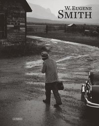 W Eugene Smith - More Real Than Reality (inbunden)
