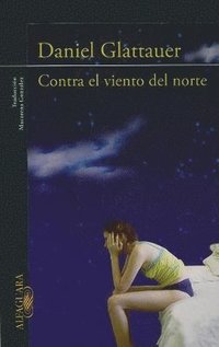 Contra el Viento del Norte = Against the North Wind (h�ftad)