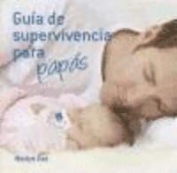 Guia de supervivencia para papas / New Father's Survival Guide (inbunden)