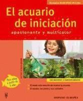 El Acuario De Iniciacion/ The Initiation Aquarium (h�ftad)
