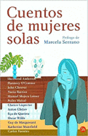 Cuentos de Mujeres Solas (Stories about Lonely Women) (h�ftad)