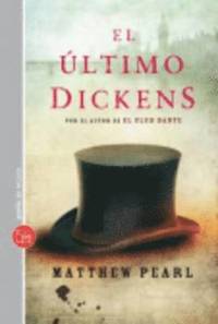 El Ultimo Dickens = The Last Dickens (inbunden)