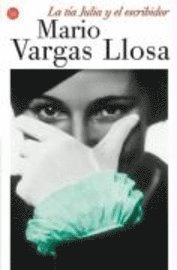 La Tia Julia Y El Escribidor (pocket)