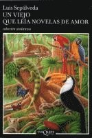 Un Viejo Que Leia Novelas De Amor (h�ftad)