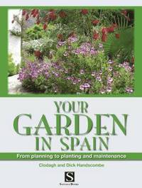 Your Garden in Spain (h�ftad)