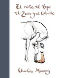 El Nio, El Topo, El Zorro Y El Caballo / The Boy, the Mole, the Fox and the Horse