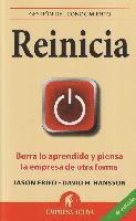 Reinicia: Borra Lo Aprendido y Piensa la Empresa de Otra Forma = Rework (h�ftad)