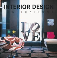 Interior Design Inspiration (inbunden)