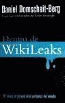 Dentro de Wikileaks: Mi Etapa en la Web Mas Peligrosa del Mundo = Inside Wikileaks (inbunden)