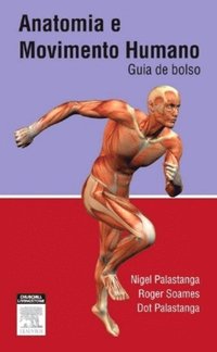 Anatomia Do Movimento Humano (h�ftad)