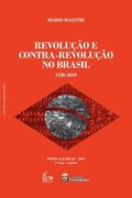 Revoluo E Contra-Revoluo No Brasil: 1530-2019
