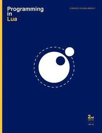 Programming In Lua, Second Edition (h�ftad)