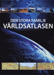 Den stora familje v�rldsatlasen (inbunden)