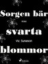 Sorgen br svarta blommor