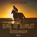 King of Sunset : terkomsten