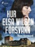 Hur Elsa Wilson frsvann