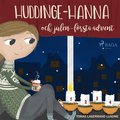 Huddinge-Hanna och julen - frsta advent