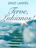 Terve, Lukianos!