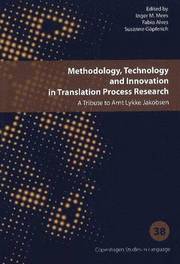 Methodology, Technology &; Innovation in Translation Process Research (h�ftad)