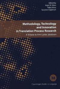 Methodology, Technology &; Innovation in Translation Process Research (h�ftad)