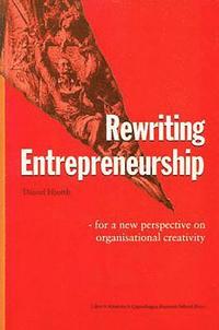 Rewriting Entrepreneurship (inbunden)