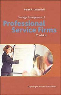 Strategic management of professional service firms (h�ftad)