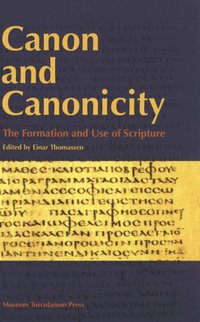 Canon and Canonicity (inbunden)