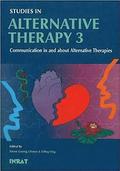 Studies in alternative therapy Communication in and about alternative therapies